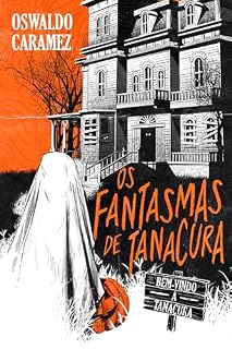 Livro Os Fantasmas de Tanacura (Bem-vindo a Tanacura)