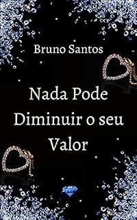 Livro Nada Pode Diminuir o seu Valor: Acredite no seu potencial
