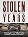Stolen Years: Stories of the Wrongfully Imprisoned