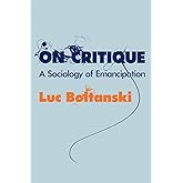 On Critique: A Sociology of Emancipation