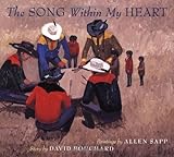 Front cover for the book The Song Within My Heart by David Bouchard