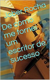 Livro De como me tornei um escritor de sucesso