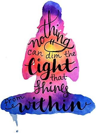 Inspirational Quote Wall Decor Nothing Can Dim the Light that Shines From Within Meditation Art Print