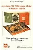 Actes des journÃ©es d'Ã©tude d'histoire Ã©conomique du Mexique : de l'IndÃ©pendance Ã  la by 