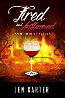 Fired and Inflamed (The Otto Viti Mysteries Book 2) by [Carter, Jen]