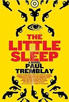 The Little Sleep: A Novel by [Tremblay, Paul]