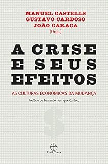 Livro A crise e seus efeitos: As culturas econômicas da mudança
