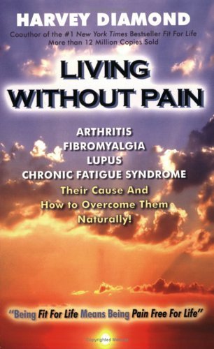 Living Without Pain by Harvey Diamond (2005-05-03) by (Hardcover)