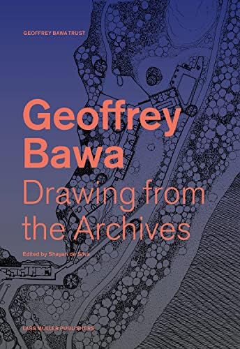 Geoffrey Bawa: The Complete Works: Bawa, Geoffrey, Robson, David