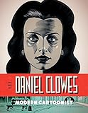 The Art of Daniel Clowes: Modern Cartoonist by Alvin Buenaventura, George (Introduction by) Meyer