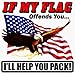 If My Flag Offends You I'll Help You Pack Decal 5