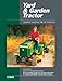 Yard & Garden Tractor Service Manual: Multi-Cylinder Models