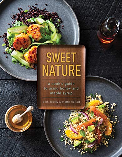 Book Sweet Nature: A Cook's Guide to Using Honey and Maple Syrup [W.O.R.D]
