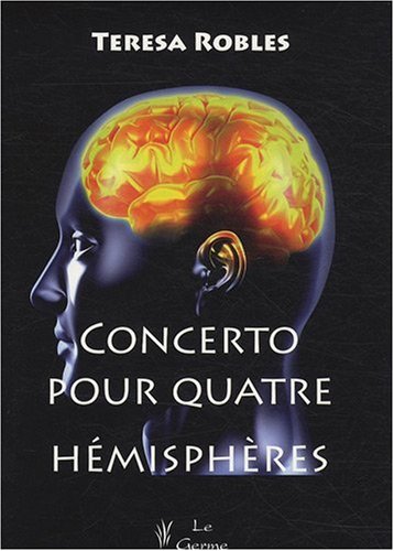 Concerto pour quatre hémisphères by Teresa Robles