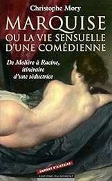 Marquise ou La vie sensuelle d'une comédienne