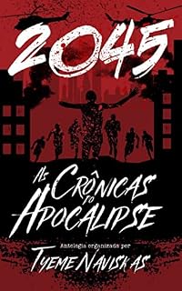 Livro 2045: Uma Antologia das Crônicas do Apocalipse