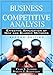 Business and Competitive Analysis: Effective Application of New and Classic Methods