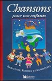 Chansons pour nos enfants. Berceuses, rondes et comptines (album + cassette audio) by