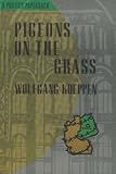 Pigeons on the Grass, Koeppen, Wolfgang, 0841912912