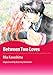 Between Two Loves: Harlequin comics by Rosemary Hammond, Rika Kawashima