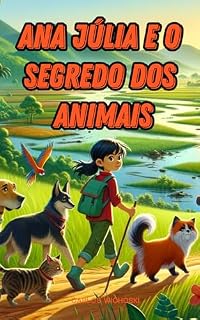 Livro Ana Júlia e o Segredo dos Animais