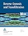 Reverse Osmosis and Nanofiltration (M46): AWWA Manual of Practice (AWWA Manuals)