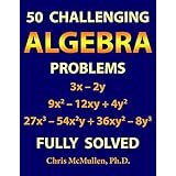 50 Challenging Algebra Problems (Fully Solved)