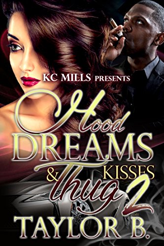 B.E.S.T Hood Dreams & Thug Kisses 2<br />T.X.T