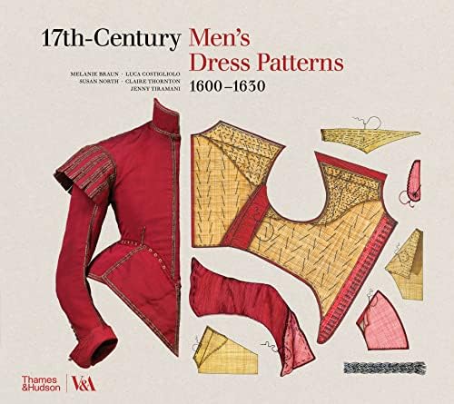 Seventeenth-Century Women's Dress Patterns: Book 1: Tiramani