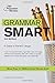 Grammar Smart, 3rd Edition: A Guide to Perfect Usage (Smart Guides)