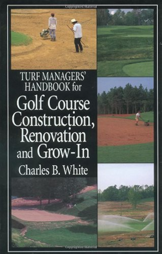 Download Turf Managers' Handbook for Golf Course Construction, Renovation, and Grow-In (English Edition) PDF