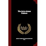 The Ante-nicene Fathers