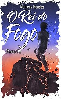 Livro Sinclair Mancini - O Rei do Fogo : Parte 02