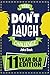 The Don't Laugh Challenge - 11 Year Old Edition: The LOL Interactive Joke Book Contest Game for Boys by 
