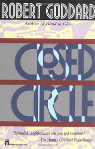 Closed Circle book by Robert Goddard