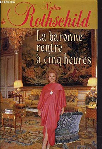 Amazon Fr La Baronne Rentre A Cinq Heures Livres