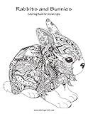 Rabbits and Bunnies Coloring Book for Grown-Ups 1