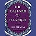 The Bastard of Istanbul