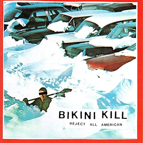 Album art for Reject All American by Bikini Kill