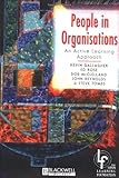 People in Organisations : An Active Learning Approach, Tombs, Steve and Gallagher, Kevin, 0631201815