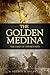 The Golden Medina: The Land Of Opportunity by Reuben & Reuben, Nancy Reuben Greenfield
