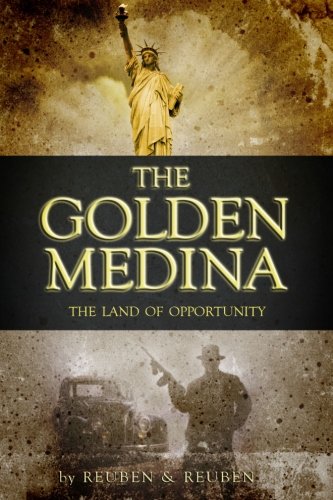 The Golden Medina: The Land Of Opportunity by Reuben & Reuben, Nancy Reuben Greenfield