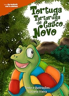Livro Tortuga Tartaruga de Casco Novo (Série Aprendendo com os Animais Livro 1)