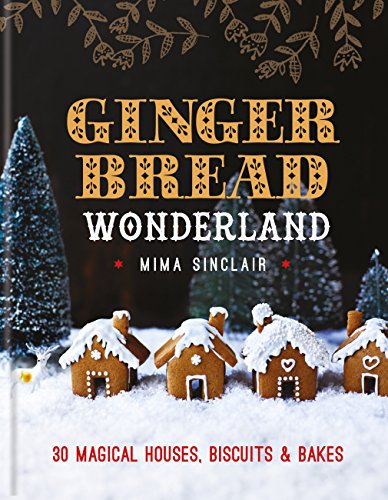 Gingerbread Wonderland by Mima Sinclair