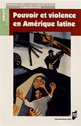 Pouvoir et violence en Amérique Latine