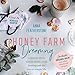 Honey Farm Dreaming: A Memoir About Sustainability, Small Farming and the Not-So Simple Life by