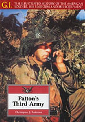 Patton's Third Army (G.i. Series) by Christopher J. Anderson