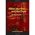 Hitler, the War, and the Pope