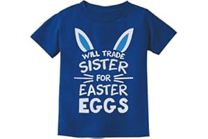 Tstars Will Trade Sister for Easter Eggs Funny Sibling Easter T-Shirt for Toddler & Youth Boys & Girls