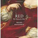 Red: The History of a Color